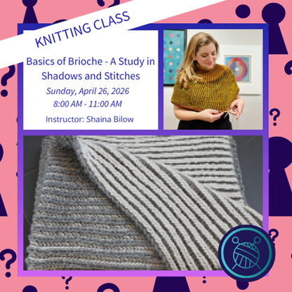 Basics of Brioche - A Study in Shadows and Stitches 2026