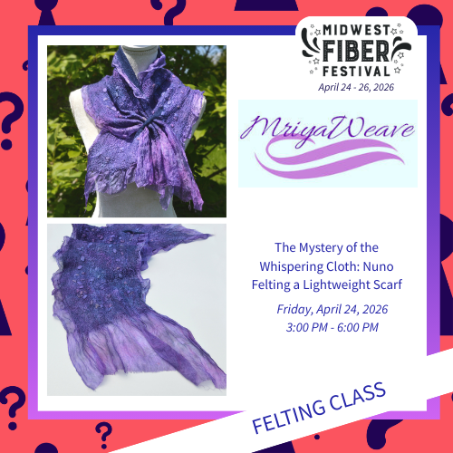 The Mystery of the Whispering Cloth: Nuno Felting a Lightweight Scarf 2026